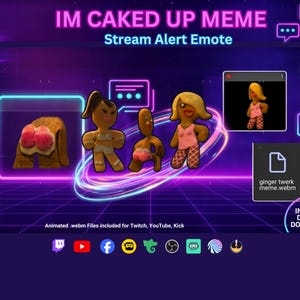 May include: Digital stream alert emote set titled IM CAKED UP MEME featuring gingerbread characters in various poses. Includes animated .webm files for Twitch, YouTube, and Kick. The graphic displays multiple gingerbread figures with pink accents against a dark purple background with neon chat bubbles and platform icons.