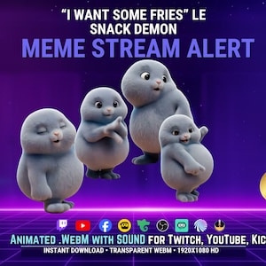 Può includere: Quattro creature rotonde, soffici e azzurre su uno sfondo viola. Il testo recita: I WANT SOME FRIES LE SNACK DEMON MEME STREAM ALERT. Sotto ci sono icone di social media e il testo: ANIMATED .WEBM WITH SOUND FOR TWITCH, YOUTUBE, KICK.