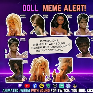May include: A digital collection titled DOLL MEME ALERT! featuring ten animated doll characters with various expressions and hairstyles. The image includes text stating 10 VARIATIONS. WEBM FILES WITH SOUND. TRANSPARENT BACKGROUND. INSTANT DOWNLOAD.