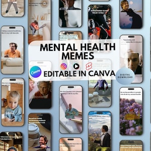May include: A digital download product featuring a collection of "Mental Health Memes" displayed on smartphone mockups. The image includes the text "Mental Health Memes Editable in Canva" and a "Digital Download" badge.
