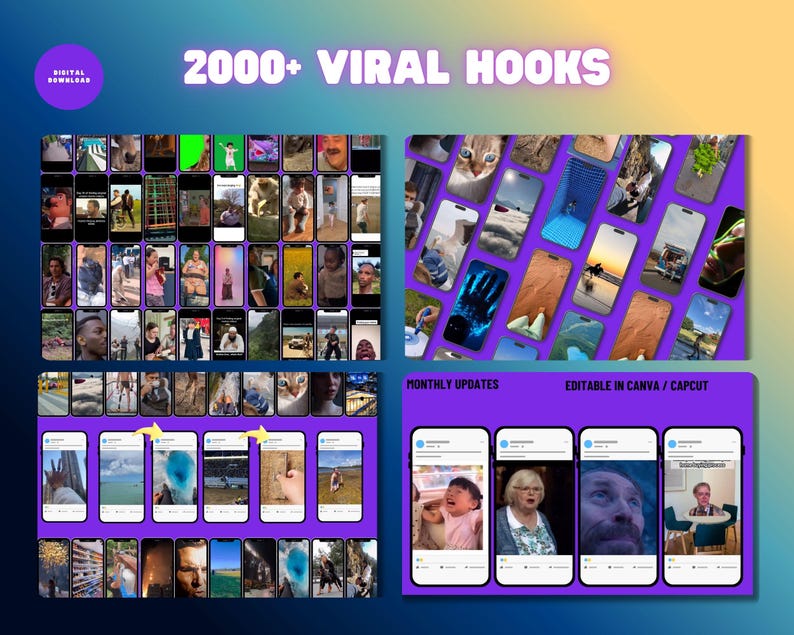 May include: A digital graphic with the text "2000+ VIRAL HOOKS." The image is divided into four sections, each displaying mockups of phone screens with diverse images and videos. The bottom right section includes the text "MONTHLY UPDATES" and "EDITABLE IN CANVA / CAPCUT."