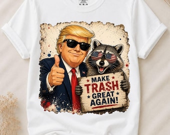 Funny President Raccoon PNG, Patriotic Raccoon Clipart, Make Trash Great Again PNG, Political PNG, Sublimation Design