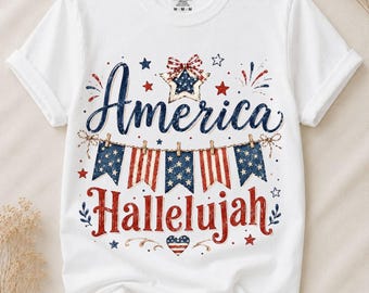 America Hallelujah Png, Patriotic Christian Png, Fourth of July Png, USA Faith Design, Sublimation Png, Dtf Transfer, Instant Download