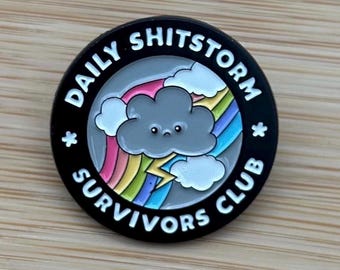 Daily S*itstorm Survivors Club enamel badge