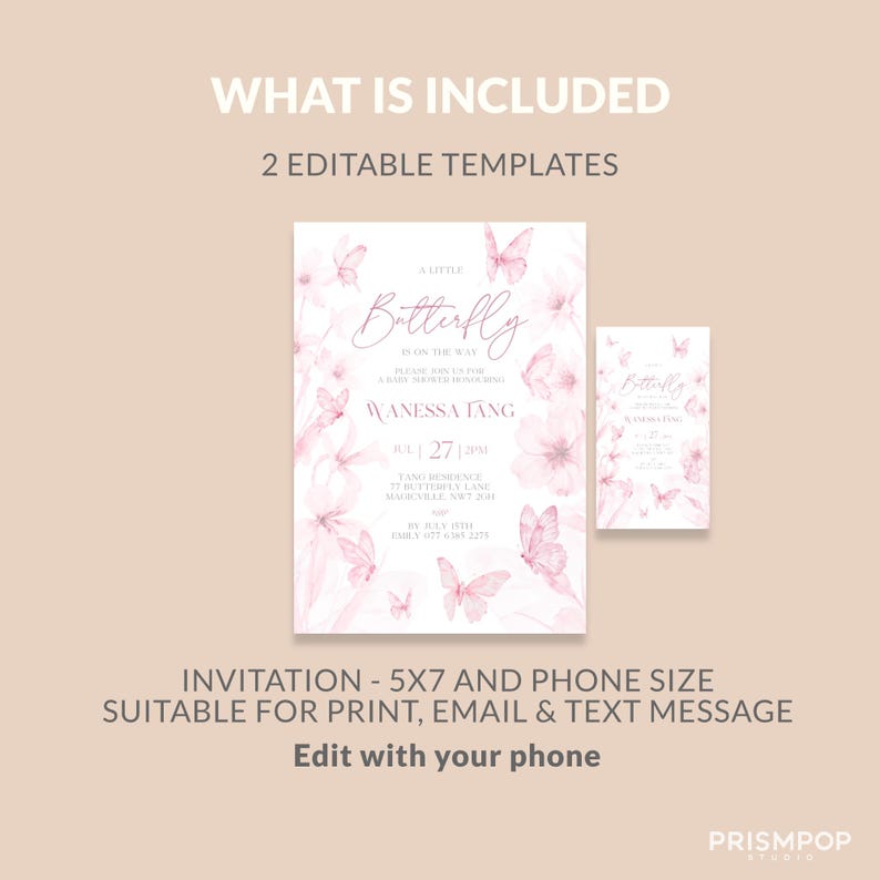 May include: A digital invitation template with a butterfly theme. The design features soft pink watercolor flowers and butterflies, with the text "A Little Butterfly is on the Way." Includes a 5x7 inch and phone size template.