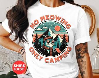Funny Cat Camping Unisex T-Shirt, Funny Mountain Hiking Cat Lover Graphic Tee Gift, cat mom cat dad Wanderlust Outdoor Camping t shirt