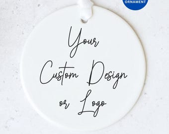 Personalized Ceramic Ornament - Custom Design Business Logo Ornament - Corporate Gifts - Keepsake Party Favors