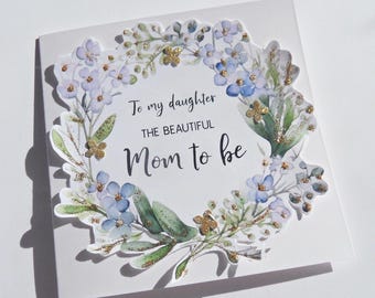Daughter Mom To Be Card, Pregnancy Congratulations, Baby Shower Card