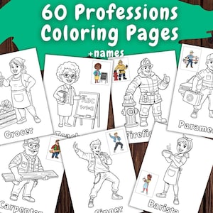May include: A collection of coloring pages featuring various professions, including a grocer, teacher, firefighter, paramedic, carpenter, singer, and barista. Each page has a black and white illustration with the profession's name.