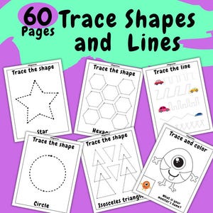 May include: A collection of six white pages with tracing activities for kids. The pages feature shapes, lines, and a coloring activity with a monster. The text on the pages includes "Trace the shape", "Trace the line", and "Trace and color". The title reads "60 Trace Shapes and Lines Pages".