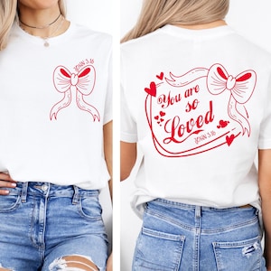 Coquette Bow You Are So Loved PNG, Jesus Valentine Png, Christian Valentine, Bible Verse Shirt Design, Christian Coquette PNG, John 3:16 PNG