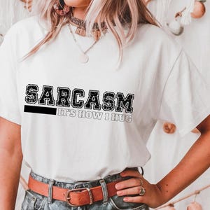 Sarcasm Its How I Hug Svg Png File, Sarcasm Svg, Funny Quote Svg, Sarcastic Shirt Design, Sarcasm Svg, Instant Download