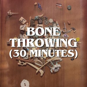Bone Throwing Divination - 30 Minutes