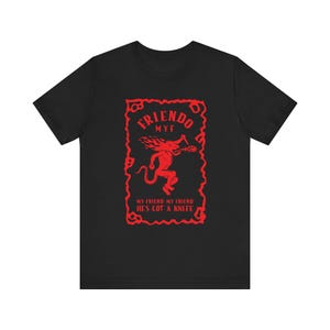 Fireball themed My Friend, My friend Phish Unisex Tee, Phish Band Shirt, Music Festival Apparel, Concert Tee, Jam Band Merch image 1