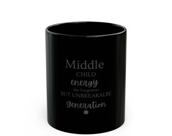Gen X Humor Coffee Mug, Sarcastic Quote, Black Coffee Cup