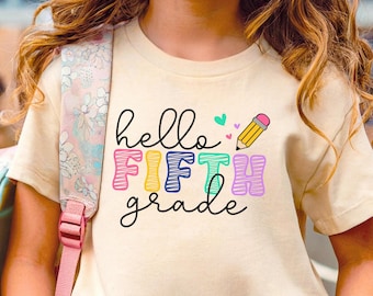 Hello Fifth Grade Shirt, First Day of School Shirt, Back To School Shirt, 5th Grade Student Shirt, Fifth Grade Tee, Fifth Grade Girls & Boys