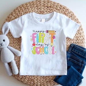 Happy First Day of School Shirt,Teacher Gift, Gift for Teachers, Kindergarten Teacher, Teacher Appreciation,Back to School Shirt