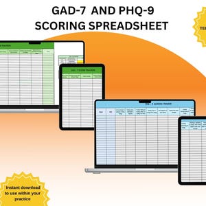 May include: A digital download of a spreadsheet for scoring the GAD-7 and PHQ-9 questionnaires. The spreadsheet is displayed on three laptop screens and a tablet. The title of the spreadsheet is "GAD-7 and PHQ-9 Scoring Spreadsheet".