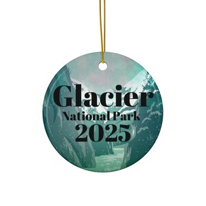 Glacier National Park 2025 Ornament, Montana, Mountains, Christmas Tree, Nature Vibes, Nature Lover Gift, Travel, Souvenir, Collectible