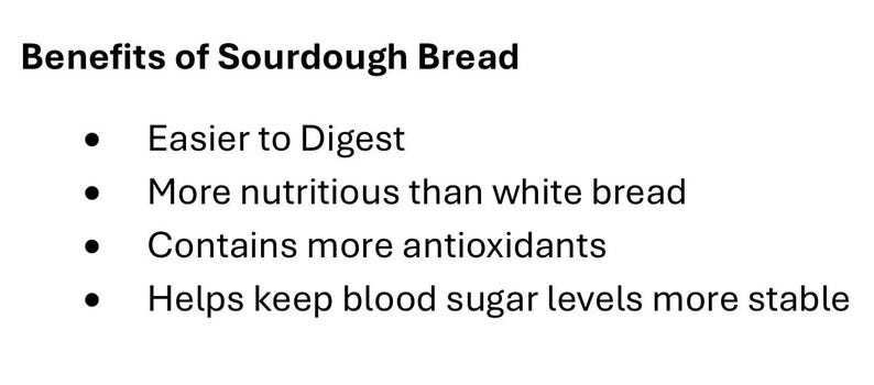 K&ouml;nnte beinhalten: Eine Liste der Vorteile von Sauerteigbrot, darunter leichtere Verdaulichkeit, mehr N&auml;hrstoffe als Wei&szlig;brot, mehr Antioxidantien und Hilfe bei der Stabilisierung des Blutzuckerspiegels.