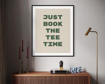 Retro Golf Poster - Just Book the Tee Time Quote