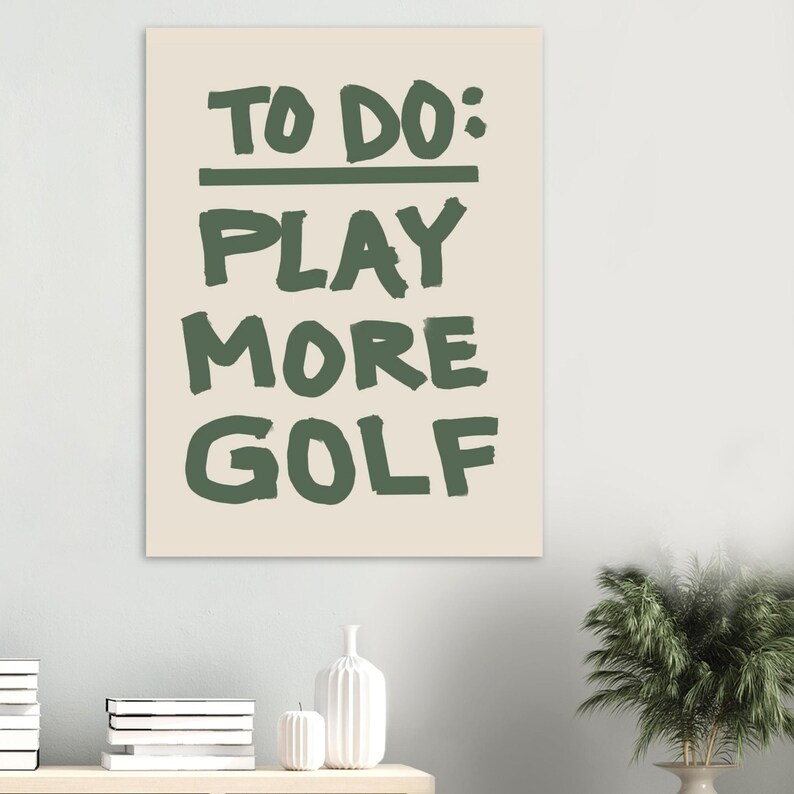 Póster clásico en papel mate, Juega más al golf, Techo con temática de golf, Arte mural de golf, Póster de golf imagen 5