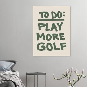Póster clásico en papel mate, Juega más al golf, Techo con temática de golf, Arte mural de golf, Póster de golf imagen 3
