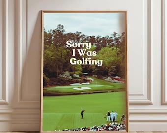Sorry I Was Golfing Vintage Golf Decor: Retro Mid Century Wall Art, Original Digital Print (4 Sizes Available, Office or Bedroom)