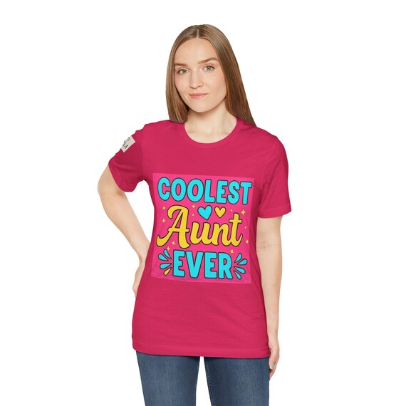 Coolest Aunt Ever Tee/ Fun Aunt Shirt/ Comfort Colors Unisex T-Shirt/ Trendy Aunt Life Gift/ 2025 Trend Aunt Tee/ Mother's Day Gift