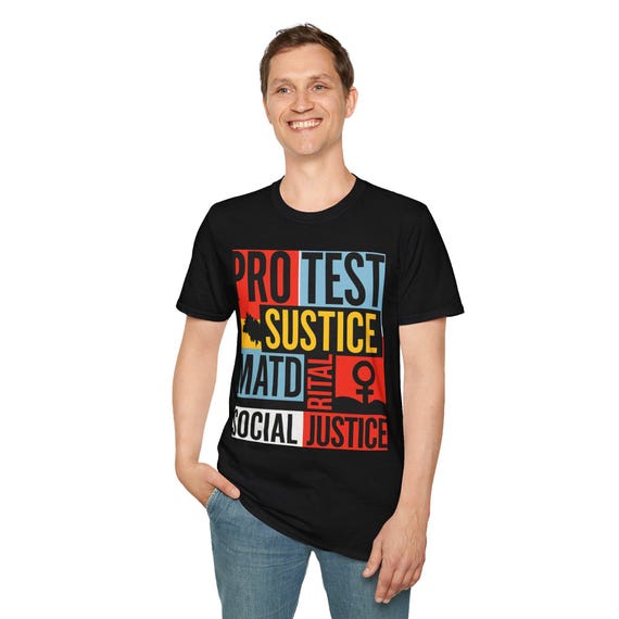 Social Justice Unisex T-Shirt, Protest Tee, Equality Apparel, Activism Shirt, Gift for Allies, Political Statement Wear, Resist Tshirt