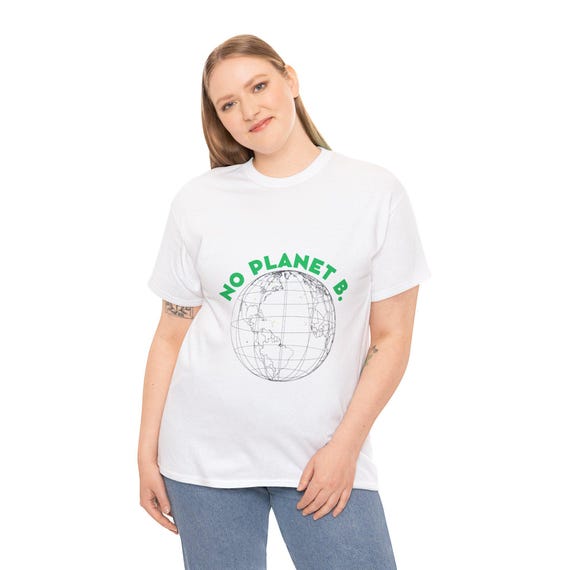 Eco-Conscious Unisex Heavy Cotton Tee - No Planet B, Sustainability Shirt, Earth Day Gift, Casual Wear, Environment Tee, Green Fashion