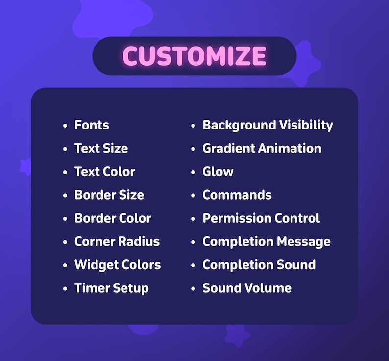 May include: A graphic with the word "CUSTOMIZE" in pink neon text. Below, a list of customization options is displayed, including fonts, text size, color, border, and widget settings. Additional options include background visibility, animation, and sound.
