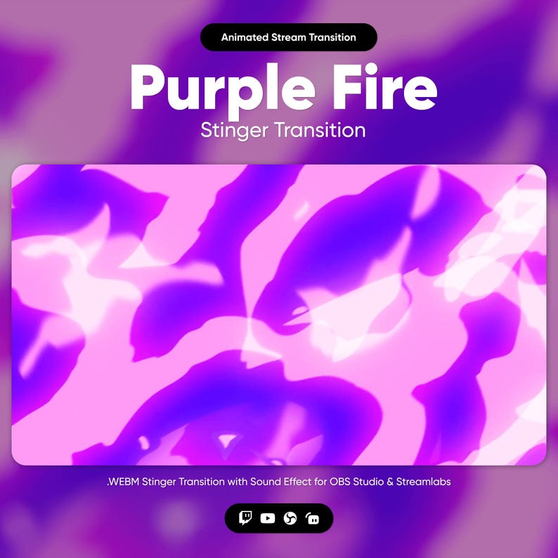 May include: Animated purple and white fire stinger transition for streaming.  The text "Purple Fire" and "Stinger Transition" is displayed on the image.  The image is a WEBM file with a sound effect for OBS Studio and Streamlabs.