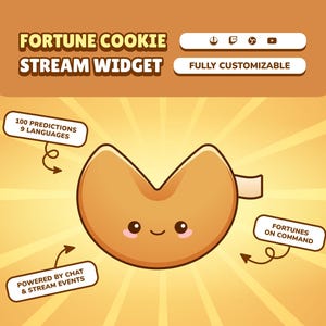 Puede incluir: Imagen de galleta de la fortuna de dibujos animados con una cara sonriente. Texto superior: "FORTUNE COOKIE STREAM WIDGET" y "FULLY CUSTOMIZABLE". Burbujas de texto indican 100 predicciones en 9 idiomas, impulsadas por chat y eventos de transmisión, y fortunas a pedido.