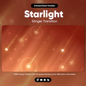 Starlight Stream Transition · OBS Stinger · Scene Transition · Streamlabs Transition · Stinger Transition