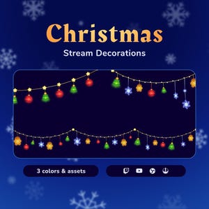 May include: A digital graphic with the text "Christmas Stream Decorations" in gold. The image features two strings of Christmas lights with ornaments, snowflakes, and stars. The bottom of the image has the text "3 colors & assets" and social media icons.