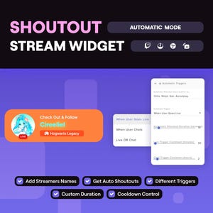May include: A digital interface for a stream widget, featuring the text "SHOUTOUT STREAM WIDGET" in white and pink. It includes options for automatic mode, streamer names, auto shoutouts, custom duration, and cooldown control. A graphic shows a live stream with the name Cireeliel.