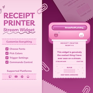 Op de afbeelding: Een roze digitale bonprinter stream widget afbeelding met de tekst RECEIPT PRINTER Stream Widget, Customize Everything, Choose Fonts, Pick Colors, Trigger Settings, Commands Control, Supported Platforms en een geprinte bon.