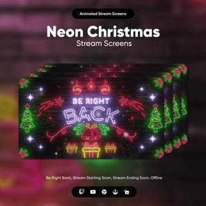 Neon Christmas Twitch Stream Screens · Be Right Back · Starting Soon · Offline · OBS Overlay · Streamlabs Overlay · Animated Stream Screens