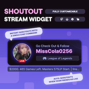 Könnte beinhalten: Digitalgrafik, die für ein "SHOUTOUT STREAM WIDGET" wirbt, mit einem lila und schwarzen Hintergrund. Das Widget zeigt das Profil eines Streamers mit dem Namen "MissCola0256" und einem "League of Legends"-Symbol. Textblasen heben Funktionen hervor.