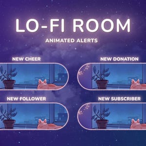 Lofi Room Twitch Alerts for OBS Studio & Streamlabs. Youtube and Facebook Supported