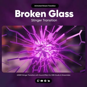 Könnte beinhalten: Eine violette animierte Stream-Transition mit einem zerbrochenen Glaseffekt. Die Texte "Broken Glass" und "Stinger Transition" sind weiß. Enthält eine .WEBM-Stinger-Transition mit Soundeffekten für OBS Studio und Streamlabs.