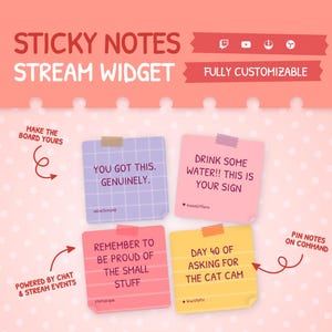 May include: A digital sticky notes stream widget graphic on a peach background with white polka dots. The text reads STICKY NOTES STREAM WIDGET, FULLY CUSTOMISABLE, MAKE THE BOARD YOURS, POWERED BY CHAT & STREAM EVENTS, and PIN NOTES ON COMMAND.