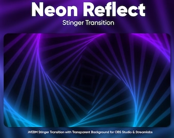 Neon Reflect Stinger Transition • Animated Stream Overlay (Digital Download)