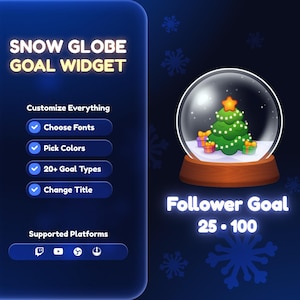 Puede incluir: Un gráfico digital que promociona un "Snow Globe Goal Widget" con una ilustración de globo de nieve. La imagen presenta un árbol de Navidad dentro del globo, con opciones de texto para personalizar fuentes, colores y tipos de objetivos. El objetivo de seguidores está establecido entre 25 y 100.
