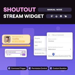 May include: A digital interface for a stream widget, featuring the text "SHOUTOUT STREAM WIDGET" in white and pink. The interface includes options for manual commands, permission control, and custom duration settings. Additional elements include social media icons and user profile displays.