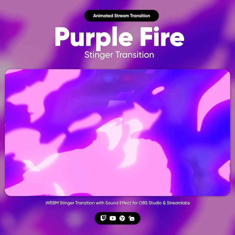May include: Purple and pink animated fire stinger transition for streaming. The text "Purple Fire" and "Stinger Transition" is displayed on the image. The image also includes the text "WEBM Stinger Transition with Sound Effect for OBS Studio & Streamlabs".