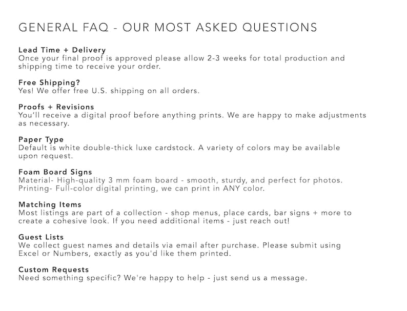 Find answers to common questions about custom wedding signage and event décor. Learn about foam board durability, custom sizes, shapes, and colors, plus design options like borders, illustrations, and personalization. Our FAQ covers shipping, turnaround times, installation tips, and how to order the perfect welcome sign, seating chart, or event display. Helpful guidance to make your signage experience simple, stylish, and stress-free.