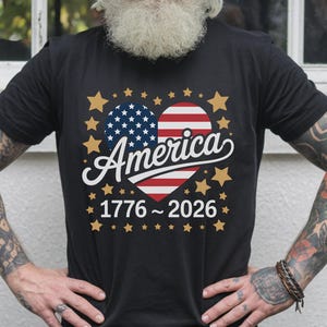 America 1776-2026 Patriotic Shirt, 250th Anniversary USA Tee, Independence Day Apparel, Vintage American Pride Shirt for History Lovers image 1