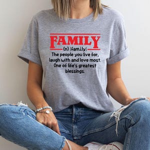 Family Definition Shirts, Cute Family T-Shirt, Funny Family Shirt, Gift for Family, Family Tees, Love My Family Shirt, Family Life T-Shirt